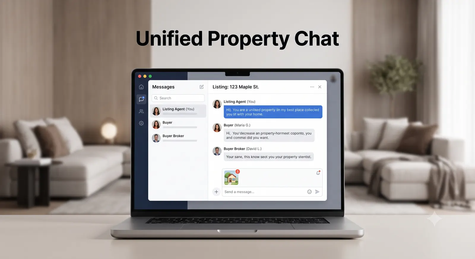 A unified property chat on a laptop titled "Listing: 123 Maple St." with the listing agent, buyer, and buyer's broker together in one thread